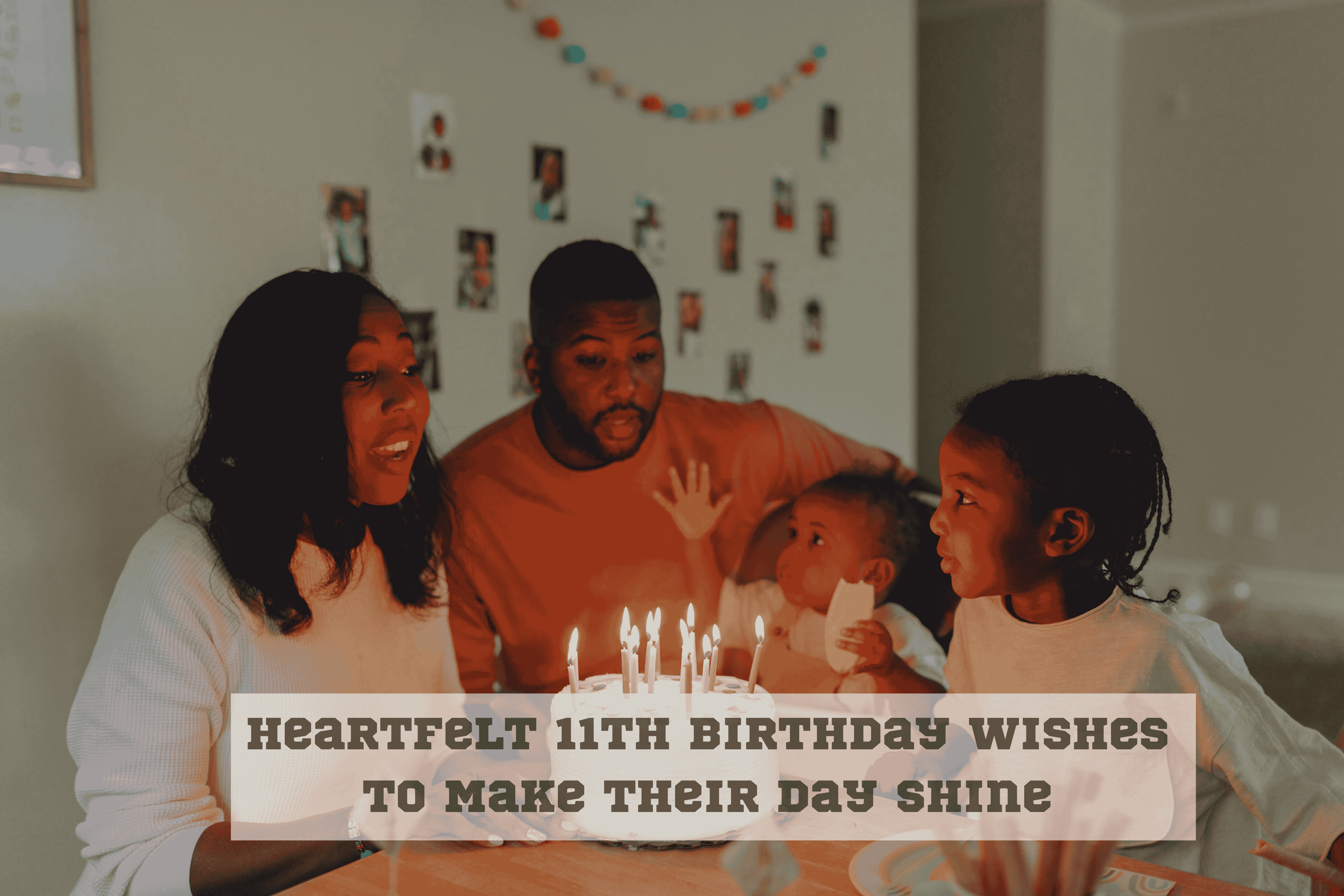 Heartfelt 11th Birthday Wishes to Make Their Day Shine