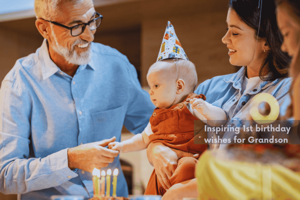 Inspiring 1st birthday wishes for Grandson 