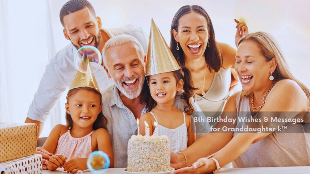 8th Birthday Wishes & Messages for Granddaughter 